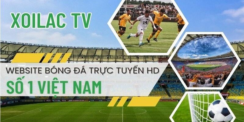 Tìm hiểu về kênh thể thao Xoilac TV bóng đá hàng đầu hiện nay
